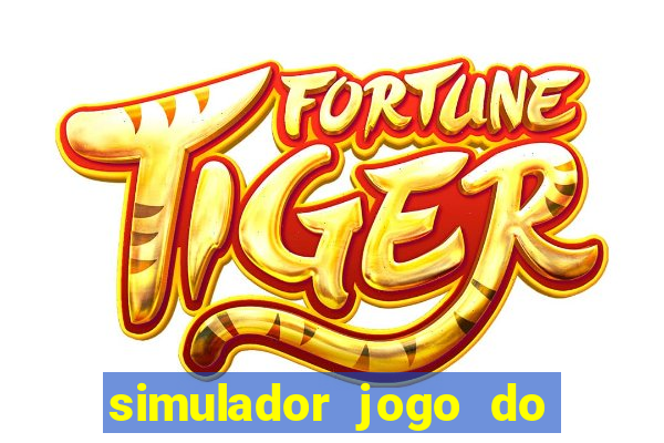 simulador jogo do fortune tiger